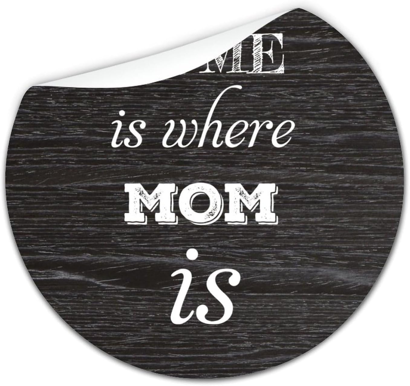 3in Round Label Stickers 100pcs for Home is Where Mom is Quotes